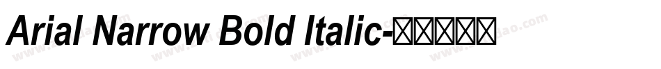 Arial Narrow Bold Italic字体转换